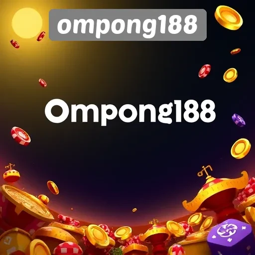 Ulasan Lengkap Tentang Ompong188 Dan Fasilitas Permainannya